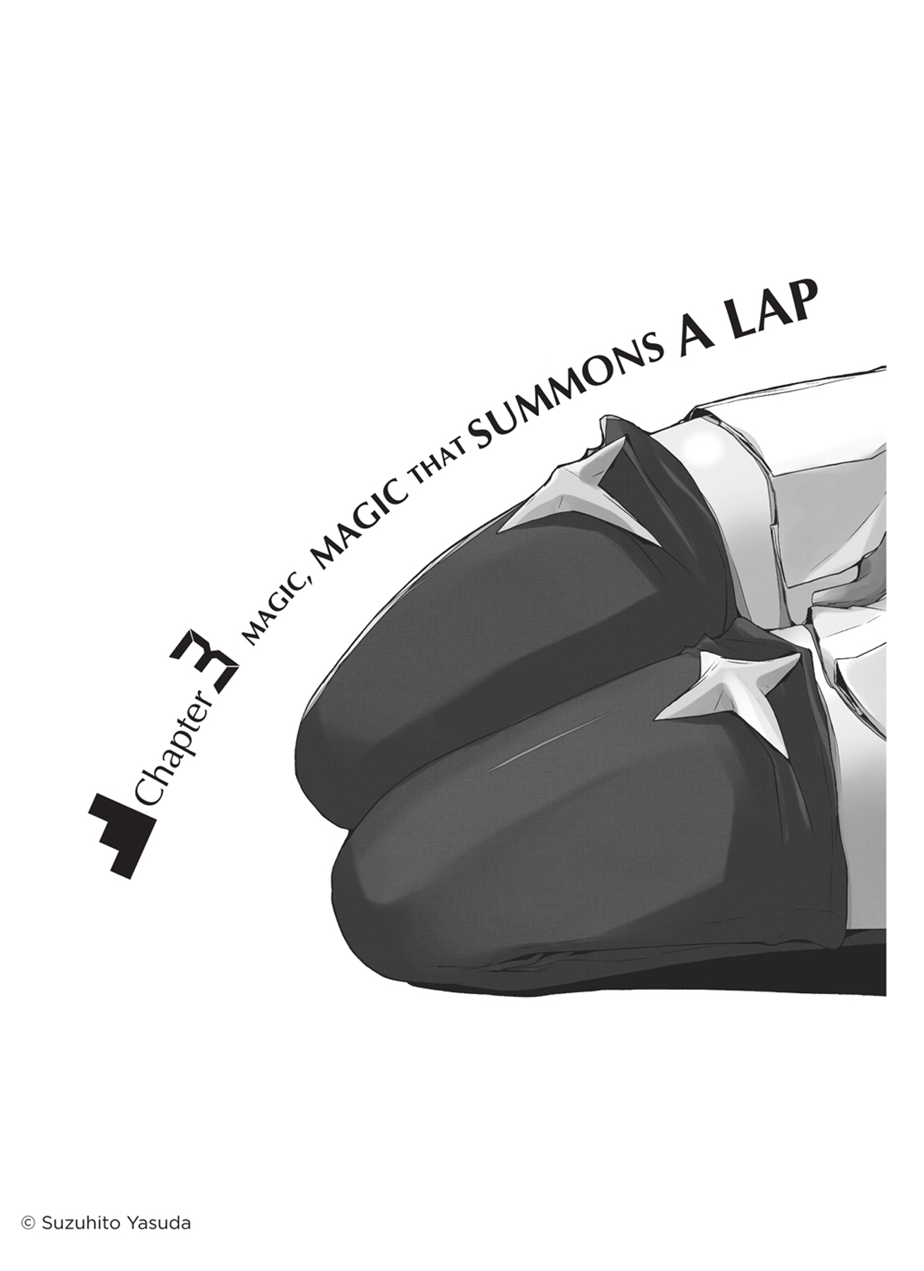 Chapter 3: Magic, Magic That Summons a Lap - 34